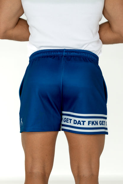 FKN GET DAT Footy Shorts - Blue